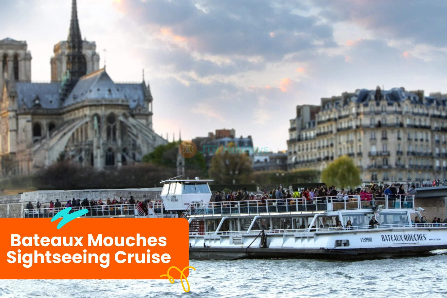 Bateaux Parisiens Seine River Cruise - Paris Sightseeing Boat Tour - JTR Holidays